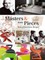 Masters + their Pieces