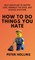 How To Do Things You Hate