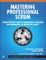 Mastering Professional Scrum