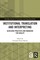 Institutional Translation and Interpreting