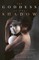 Rye, A: Goddess in the Shadow
