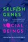 Silvertown, J: Selfish Genes to Social Beings