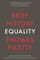 Piketty, T: Brief History of Equality