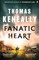 Keneally, T: Fanatic Heart