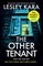Kara, L: Other Tenant