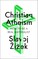 Zizek, S: Christian Atheism