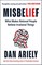 Ariely, D: Misbelief