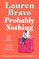 Bravo, L: Probably Nothing