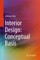 Interior Design: Conceptual Basis