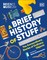 Dk: Science Museum A Brief History of Stuff