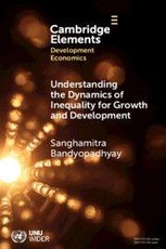 Understanding the Dynamics of Inequality for Growth and Development