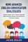 More Advanced English Conversation Dialogues: Speak English Like a Native Speaker with Common Idioms, Phrases, and Expressions in American English