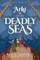 Arki and the Deadly Seas