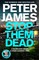 James, P: Stop Them Dead