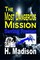 Madison, H: The Most Dangerous Mission