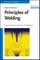 Messler, R: Principles of Welding