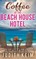 Keim, J: Coffee at the Beach House Hotel