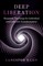 Kahn, L: Deep Liberation