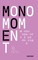 Wunderlich, C: Mono Moment