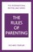 The Rules of Parenting: A personal code for bringing up happy, confident children