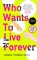 Thomas Uose, H: Who Wants to Live Forever