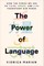 The Power of Language