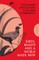 Apollinaire, G: Birds, Beasts and a World Made New