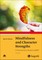 Niemiec, R: Mindfulness and Character Strengths