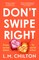 Chilton, L: Don't Swipe Right