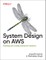 Kumar, J: System Design on AWS