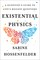 Existential Physics