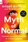 Maté, G: Myth of Normal