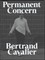 Cavalier, B: Bertrand Cavalier: Permanent Concern