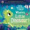 Fielding, R: Ten Minutes to Bed: Where's Little Dinosaur?