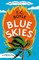 Boyle, T: Blue Skies