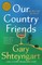 Our Country Friends