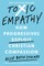 Toxic Empathy
