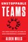 Mills, A: Unstoppable Teams