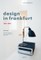 Design in Frankfurt 1920-1990