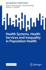 Health Systems, Health Services and Inequality in Population Health