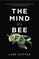 Chittka, L: Mind of a Bee