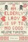 An Elderly Lady Is Up to No Good
