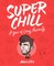 Ellis, A: Super Chill