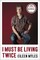Myles, E: I Must Be Living Twice