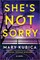 Kubica, M: She's Not Sorry