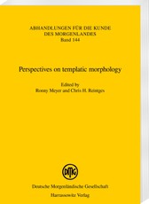 Perspectives on templatic morphology