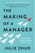 The Making of a Manager