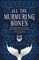 All the Murmuring Bones