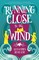 Rowland, A: Running Close to the Wind