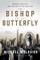 Wolraich, M: Bishop and the Butterfly